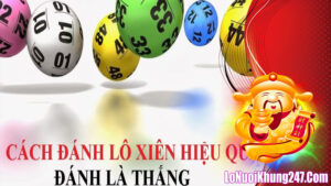 Cách đánh lô xiên 2 hiệu quả