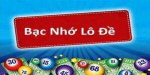 bạc nhớ lô đề 